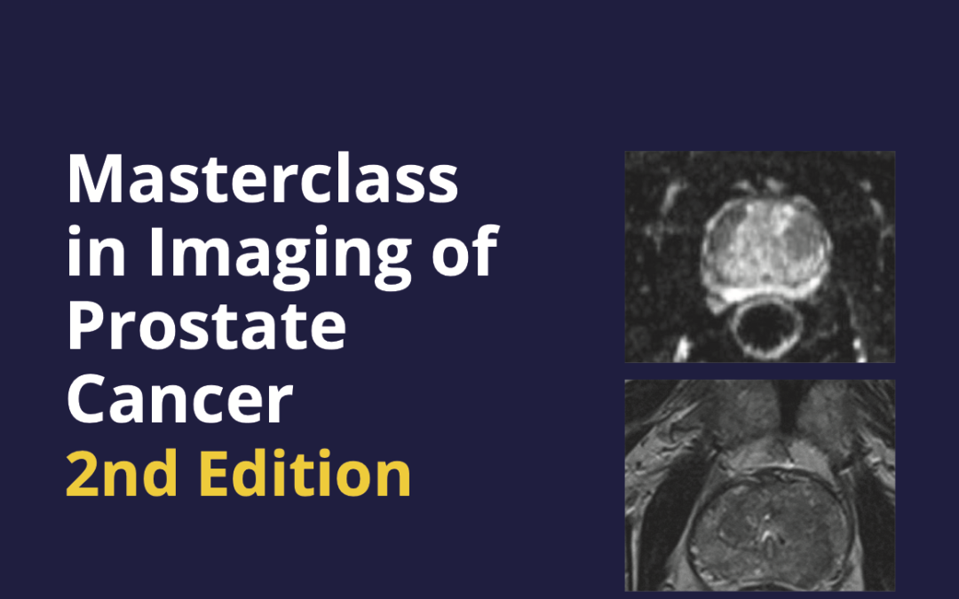 Masterclass in Imaging of Prostate Cancer